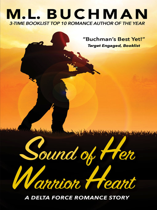 Title details for Sound of Her Warrior Heart by M. L. Buchman - Available
